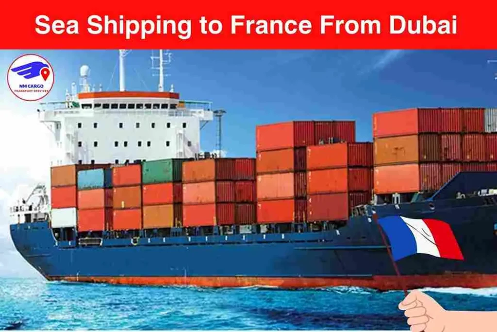Sea Shipping to France From Dubai