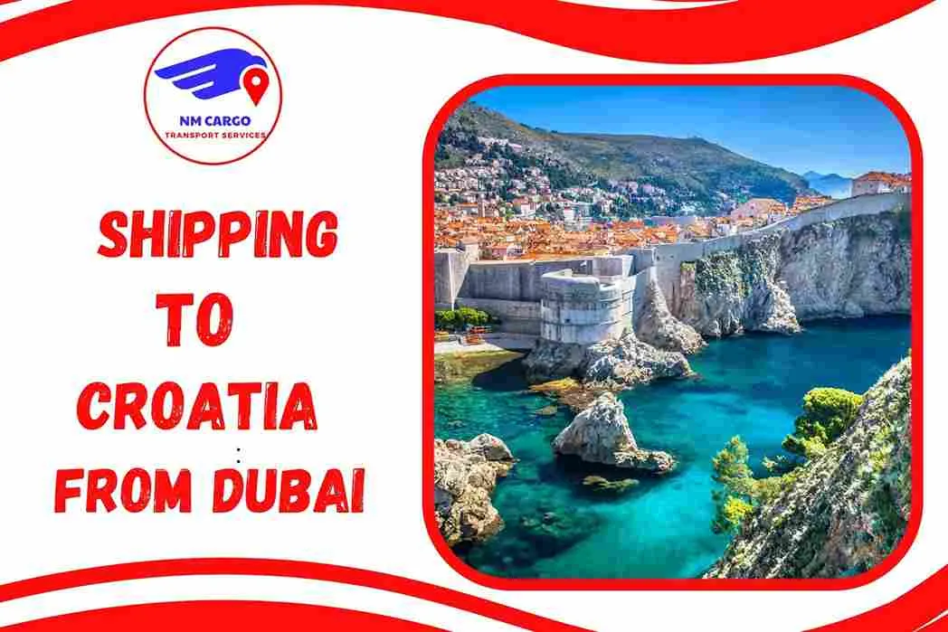 Shipping To Croatia From Dubai