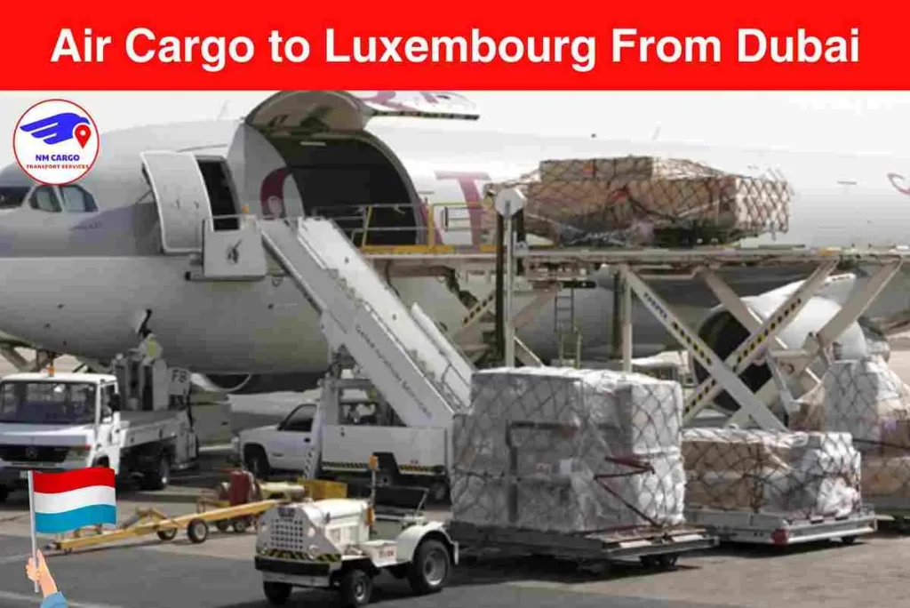 Air Cargo to Luxembourg From Dubai