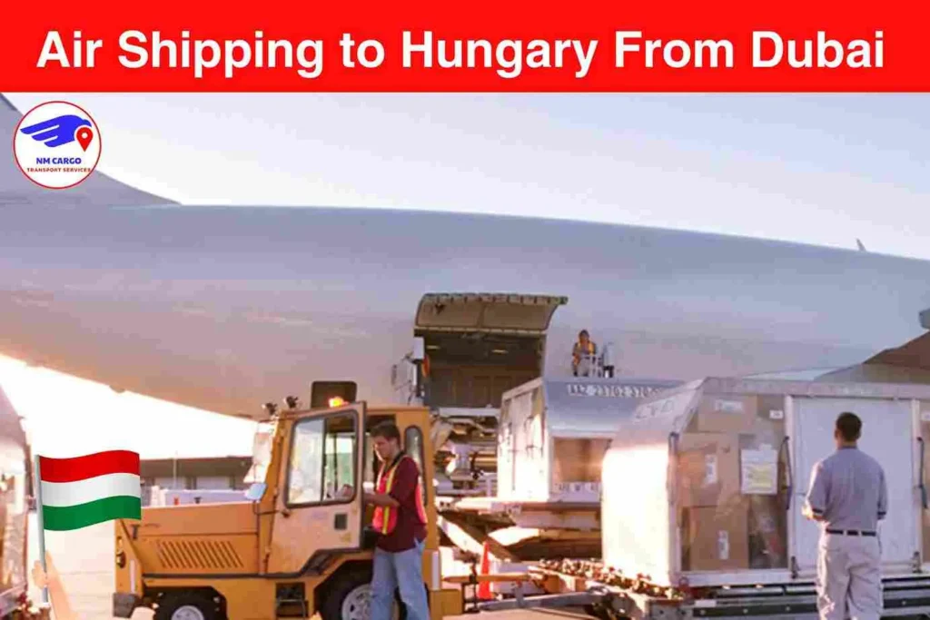 Air Shipping to Hungary From Dubai