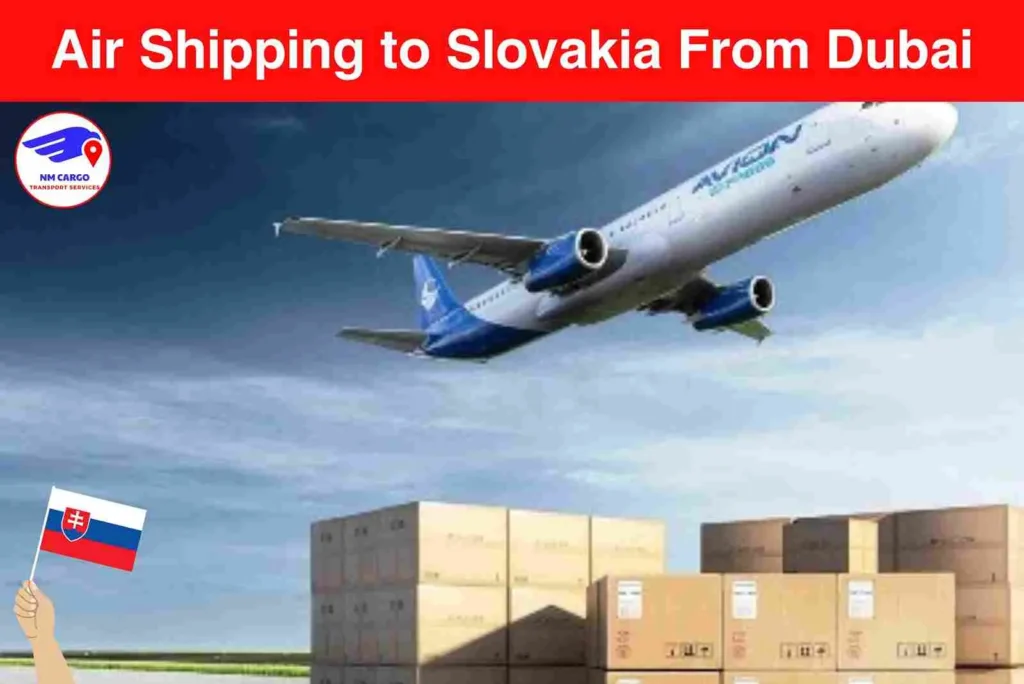 Air Shipping to Slovakia From Dubai