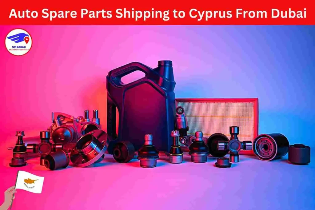 Auto Spare Parts Shipping to Cyprus From Dubai