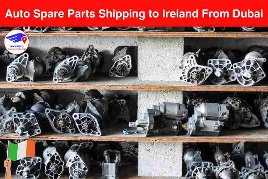 Auto Spare Parts Shipping to Ireland From Dubai