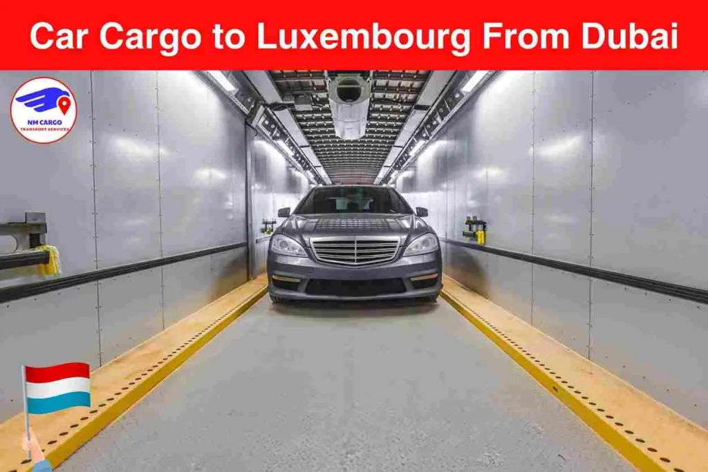 Car Cargo to Luxembourg From Dubai | Next Movers