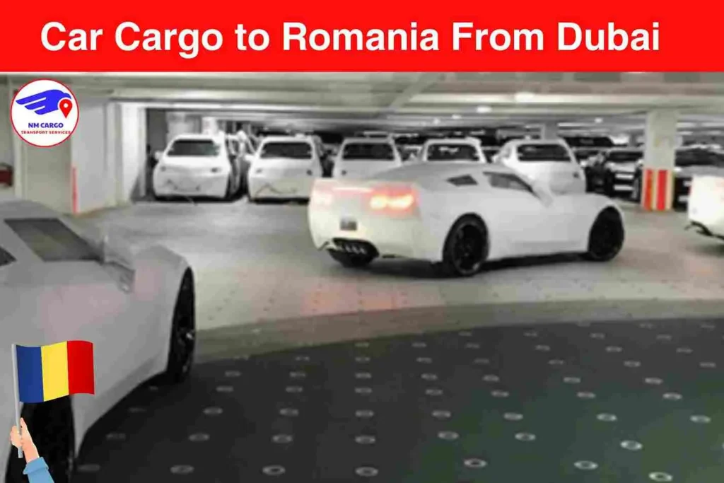 Car Cargo to Romania From Dubai | Next Movers