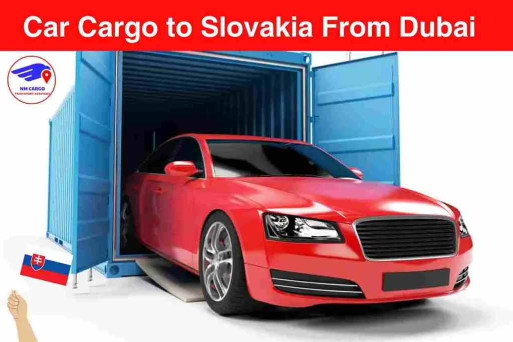 Car Cargo to Slovakia From Dubai | Next Movers