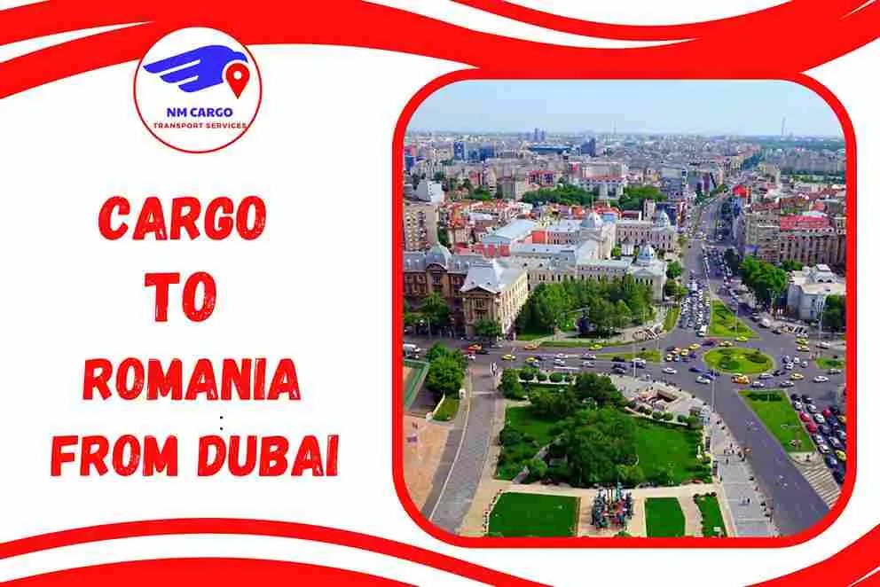 Cargo To Romania From Dubai