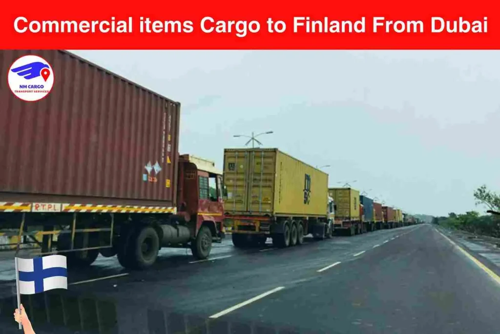 Commercial items Cargo to Finland From Dubai