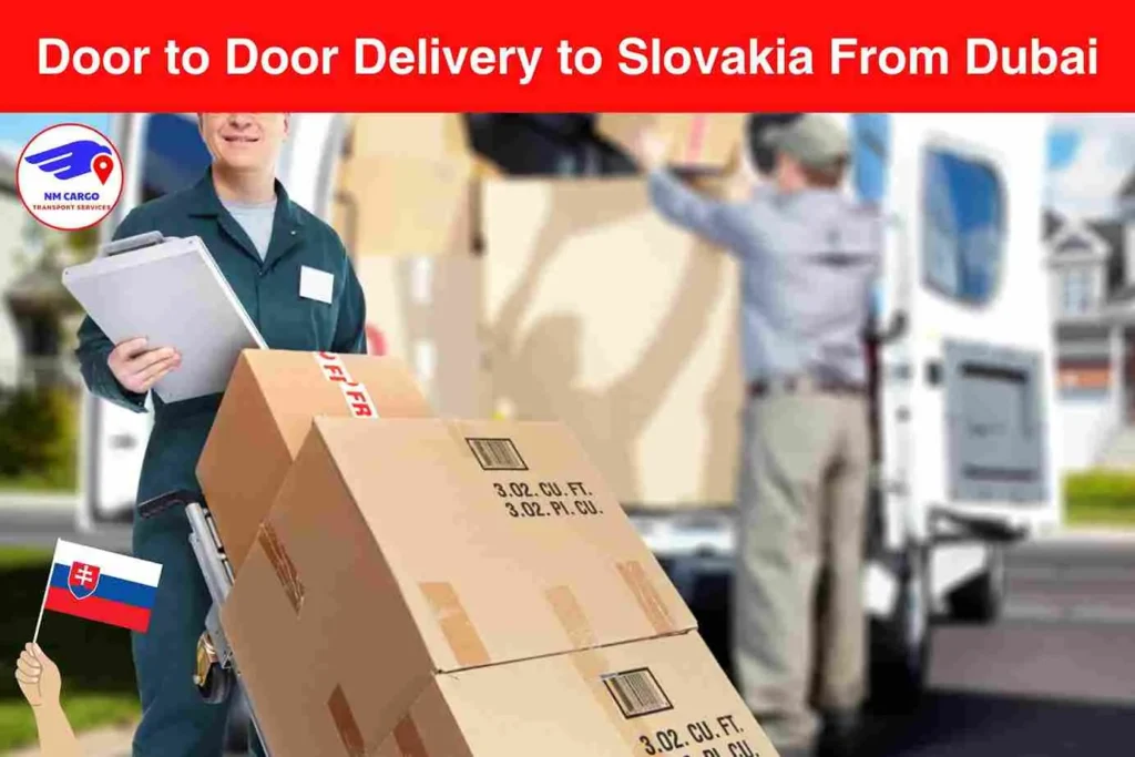 Door to Door Delivery to Slovakia From Dubai