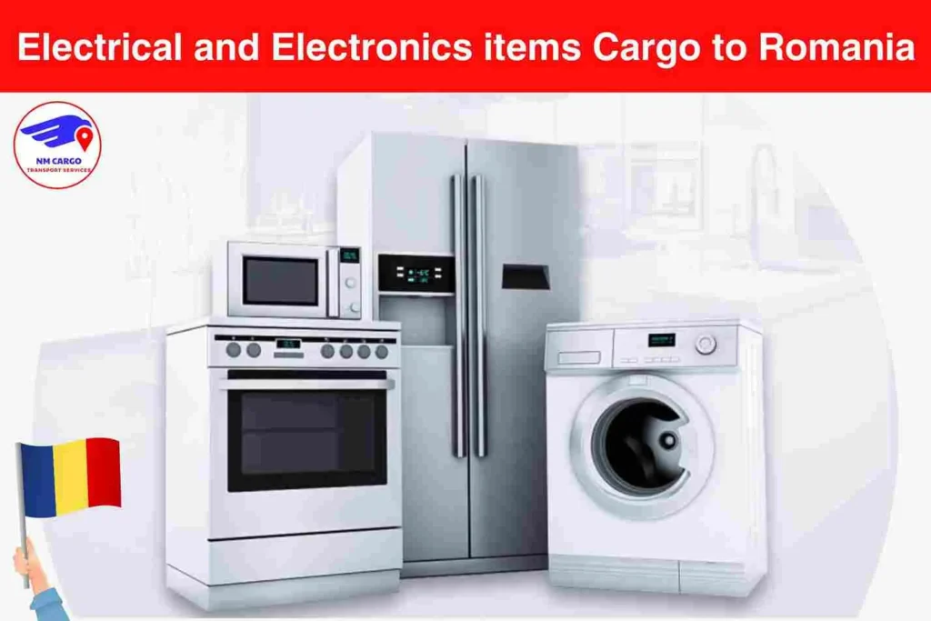 Electrical and Electronics items Cargo to Romania From Dubai