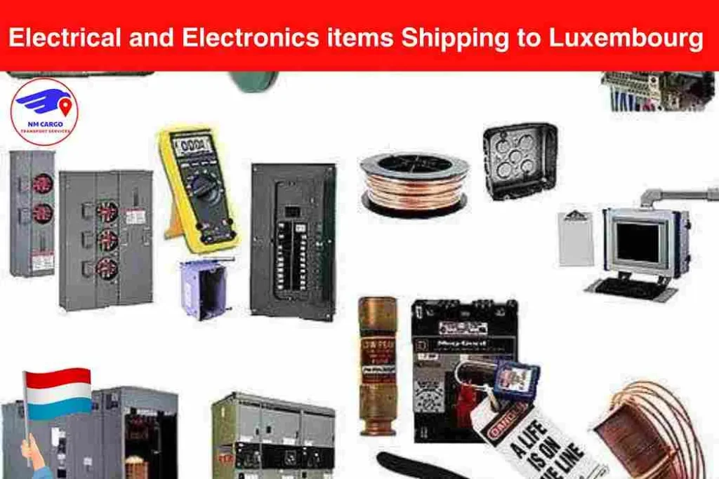Electrical and Electronics items Shipping to Luxembourg From Dubai