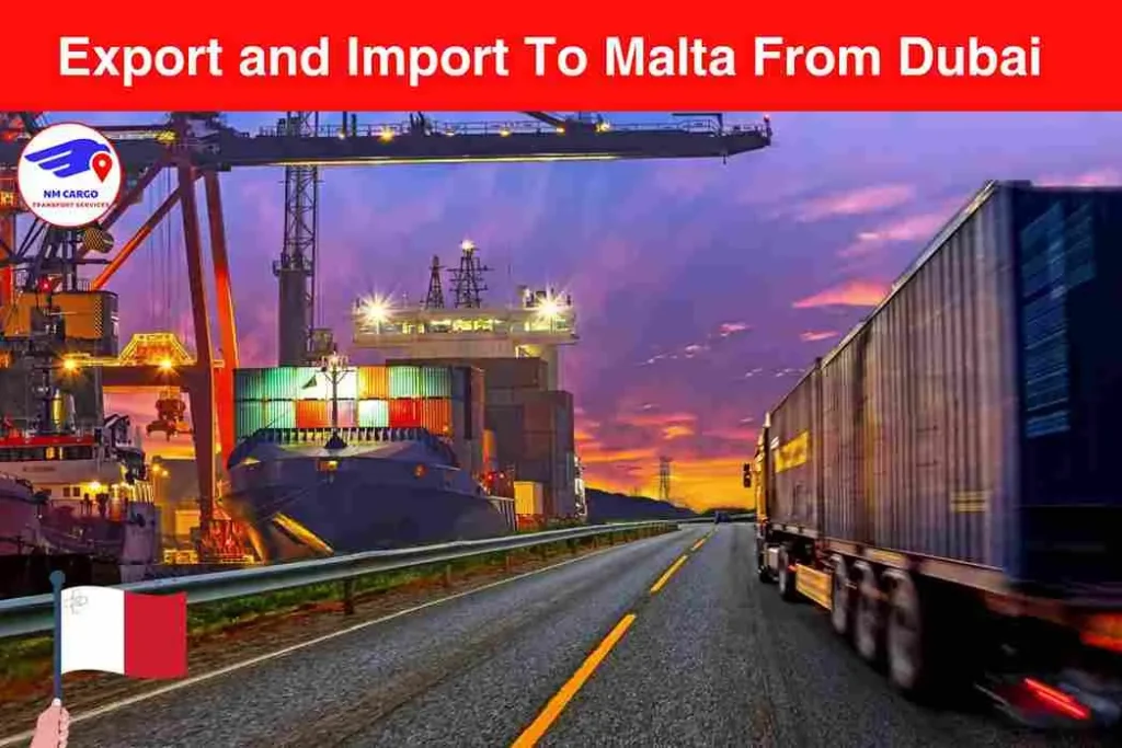 Export and Import To Malta From Dubai