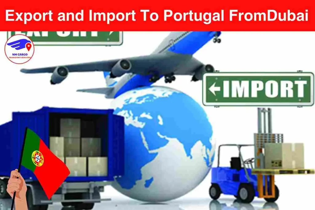 Export and Import To Portugal From Dubai