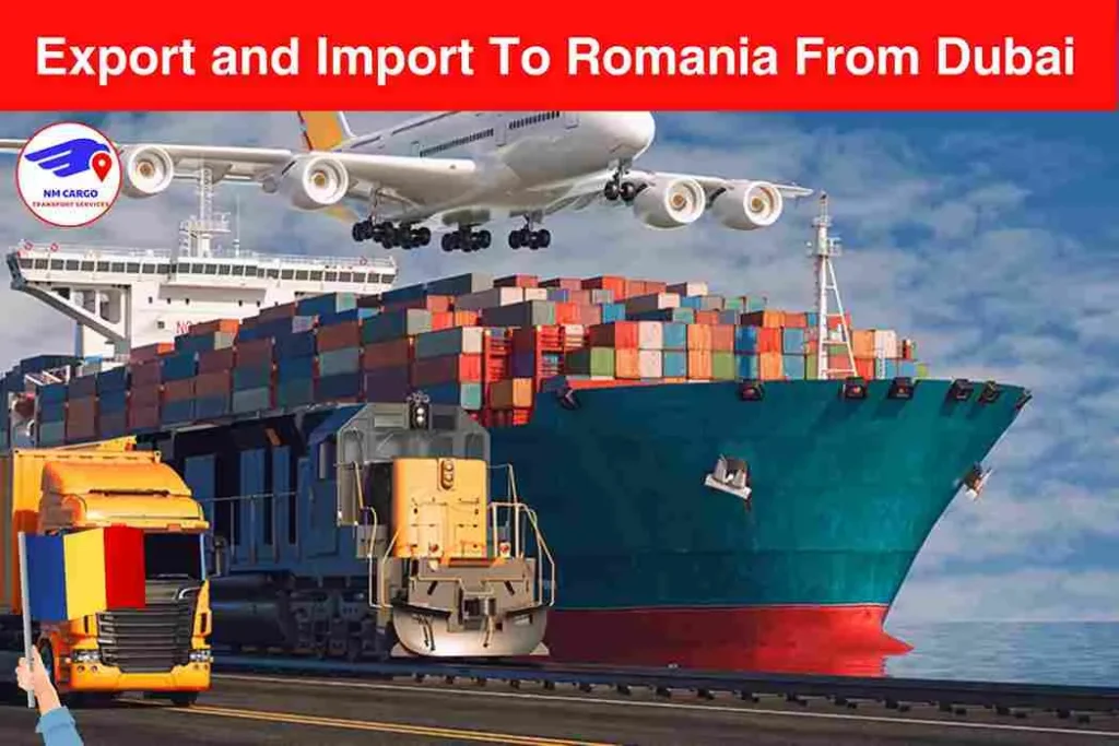 Export and Import To Romania From Dubai