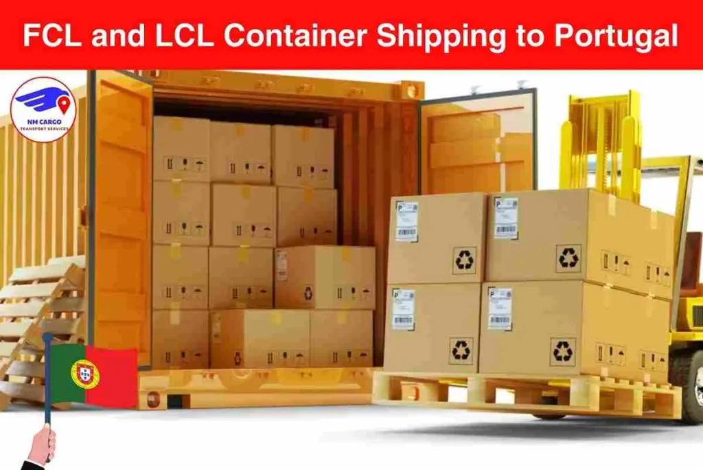 FCL and LCL Container Shipping to Portugal