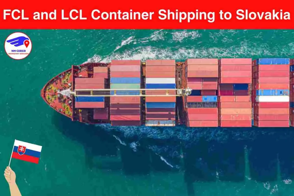 FCL and LCL Container Shipping to Slovakia