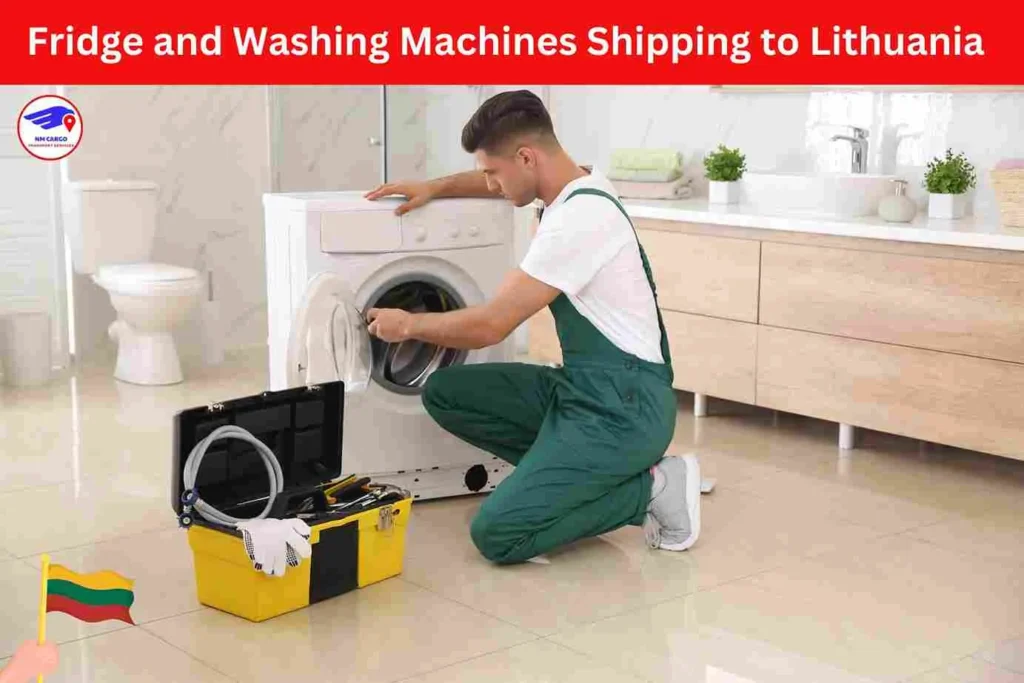 Fridge and Washing Machines Shipping to Lithuania From Dubai