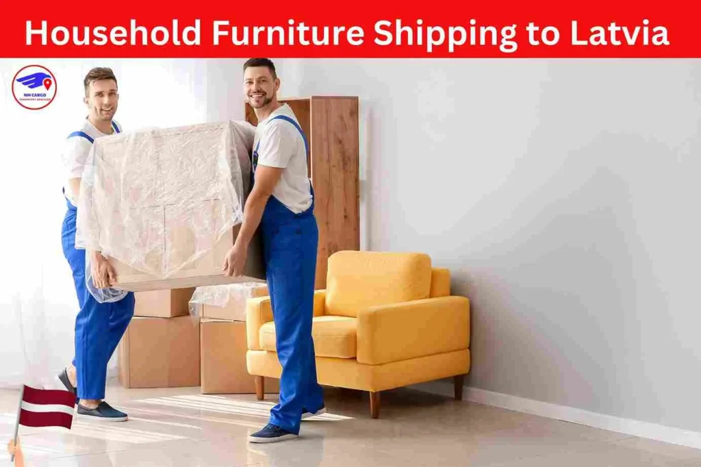 Household Furniture Shipping to Latvia From Dubai