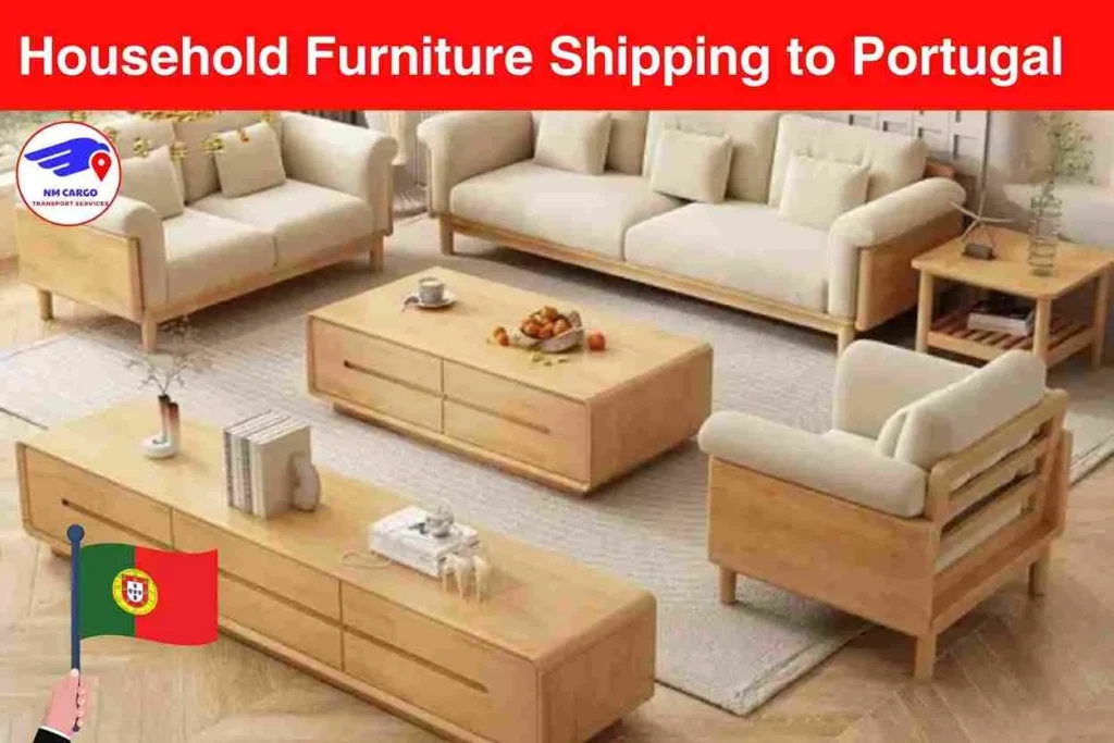 Household Furniture Shipping to Portugal From Dubai