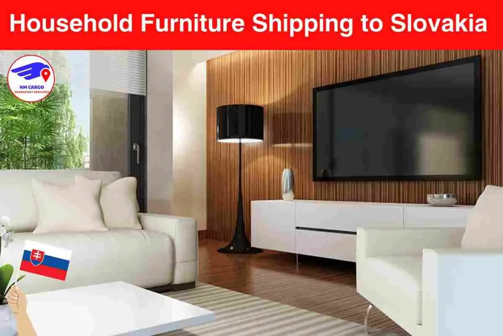 Household Furniture Shipping to Slovakia From Dubai