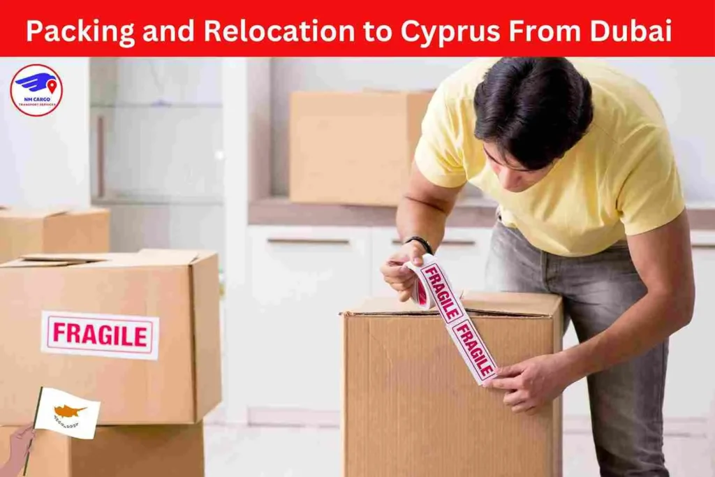 Packing and Relocation to Cyprus From Dubai