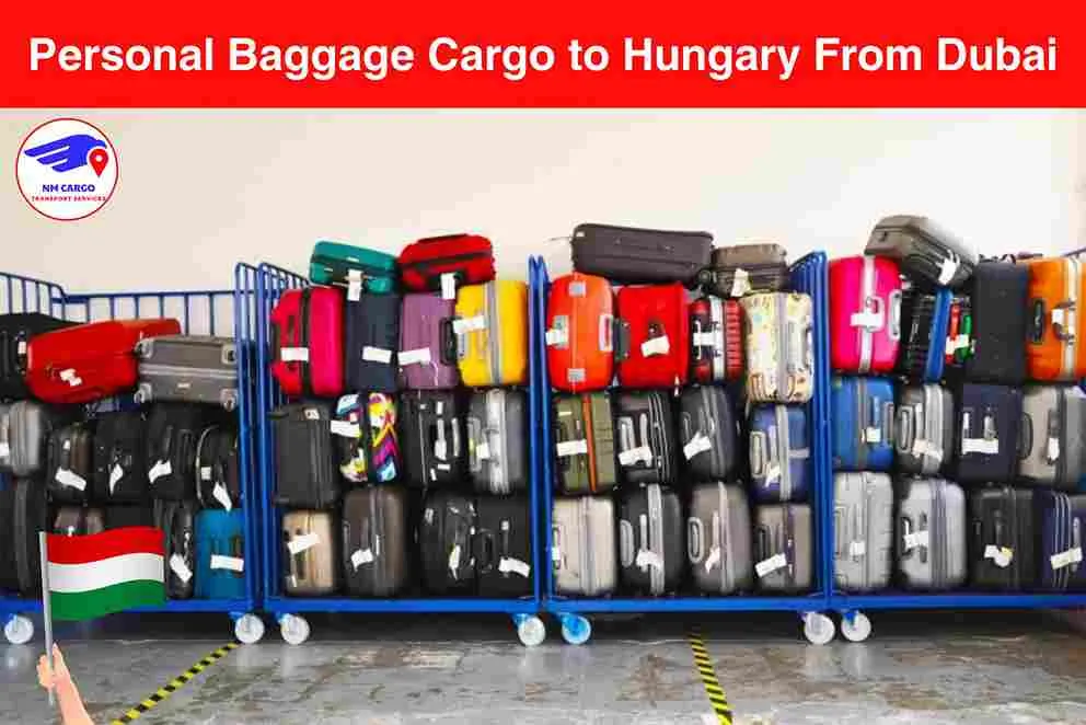 Personal Baggage Cargo to Hungary From Dubai