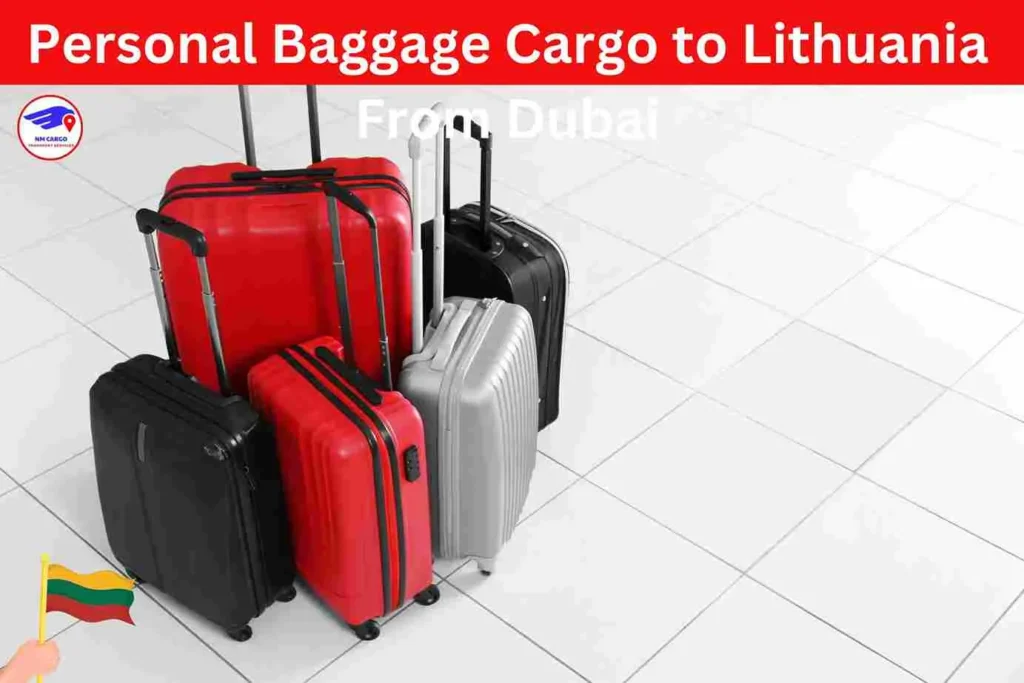 Personal Baggage Cargo to Lithuania From Dubai