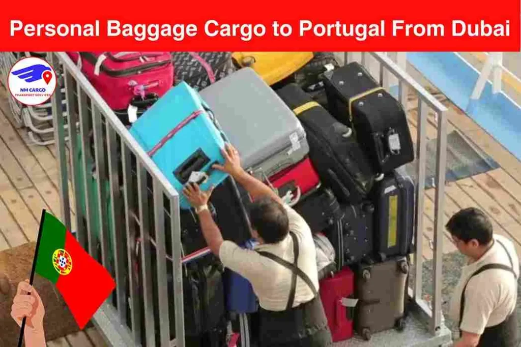 Personal Baggage Cargo to Portugal From Dubai