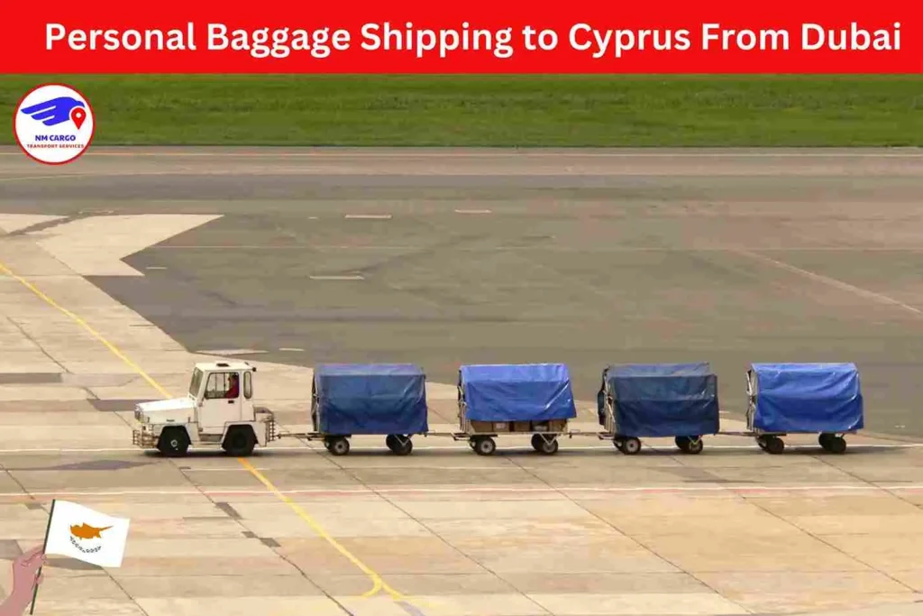 Personal Baggage Shipping to Cyprus From Dubai