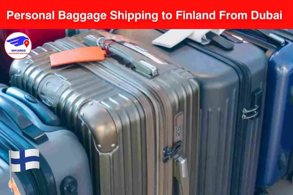 Personal Baggage Shipping to Finland From Dubai