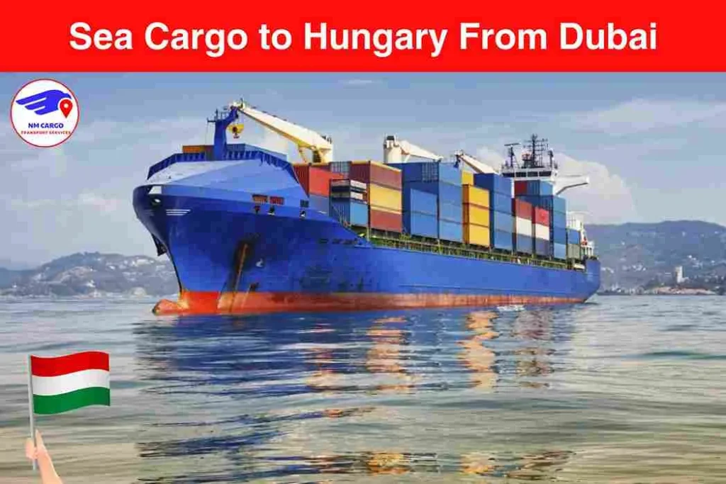 Sea Cargo to Hungary From Dubai