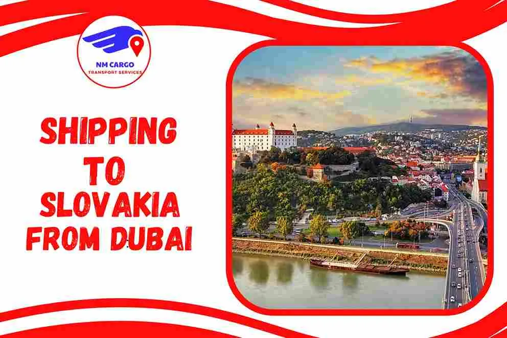 Shipping To Slovakia From Dubai