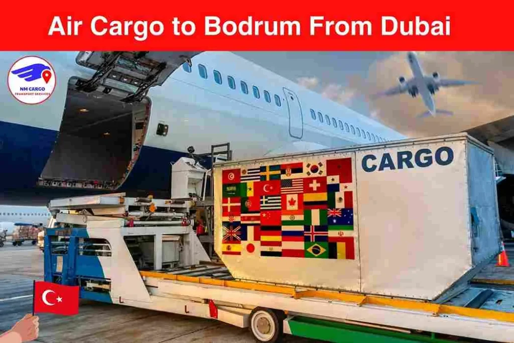 Air Cargo to Bodrum From Dubai