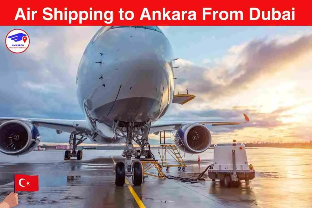 Air Shipping To Ankara From Dubai
