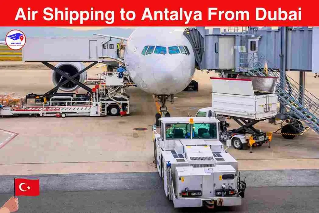 Air Shipping To Antalya From Dubai
