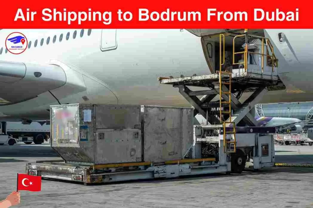 Air Shipping to Bodrum From Dubai