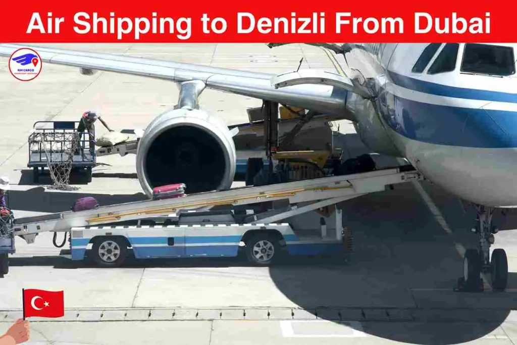 Air Shipping to Denizli From Dubai