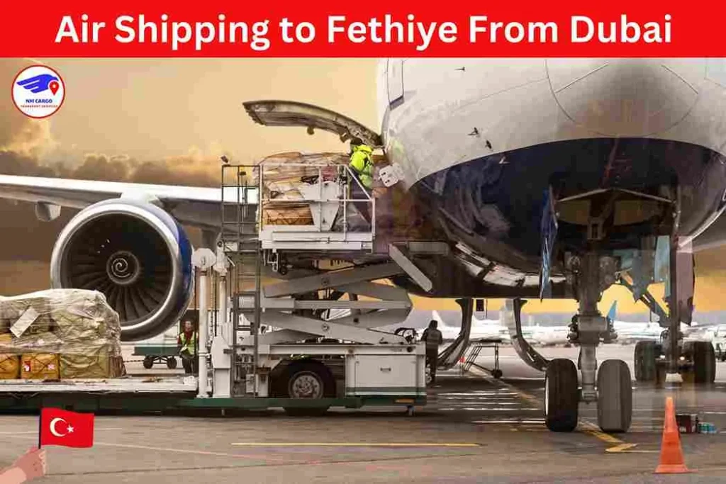 Air Shipping to Fethiye From Dubai