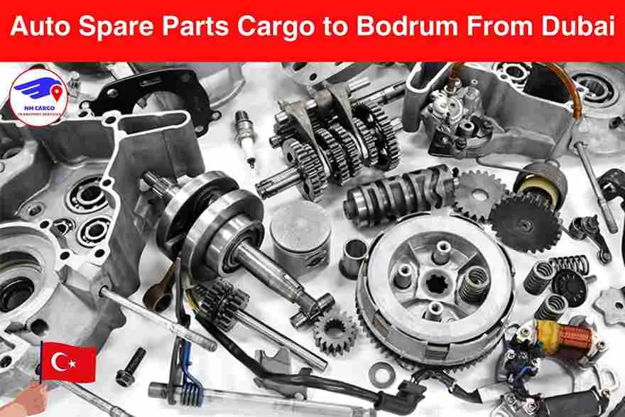 Auto Spare Parts Cargo to Bodrum From Dubai