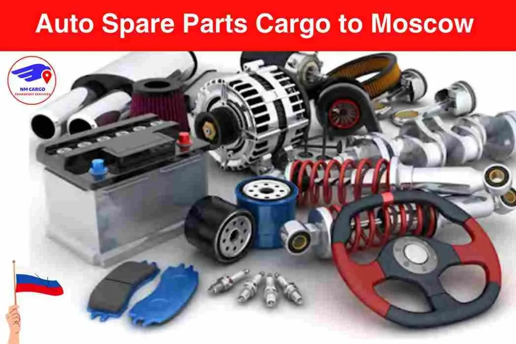 Auto Spare Parts Cargo to Moscow From Sobha Hartland