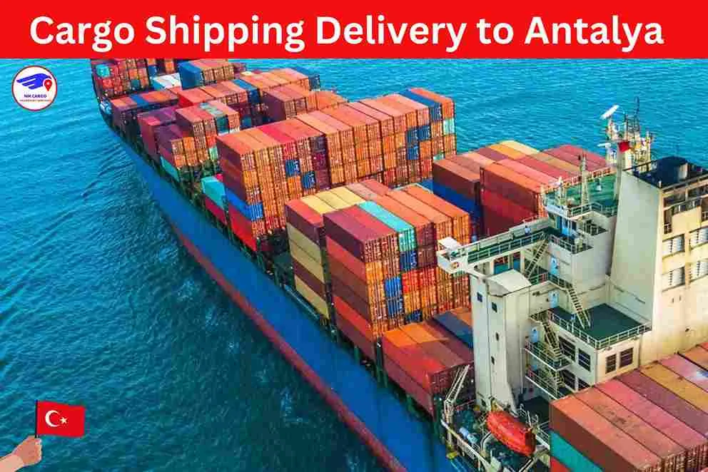 Cargo Shipping Delivery to Antalya from Dubai