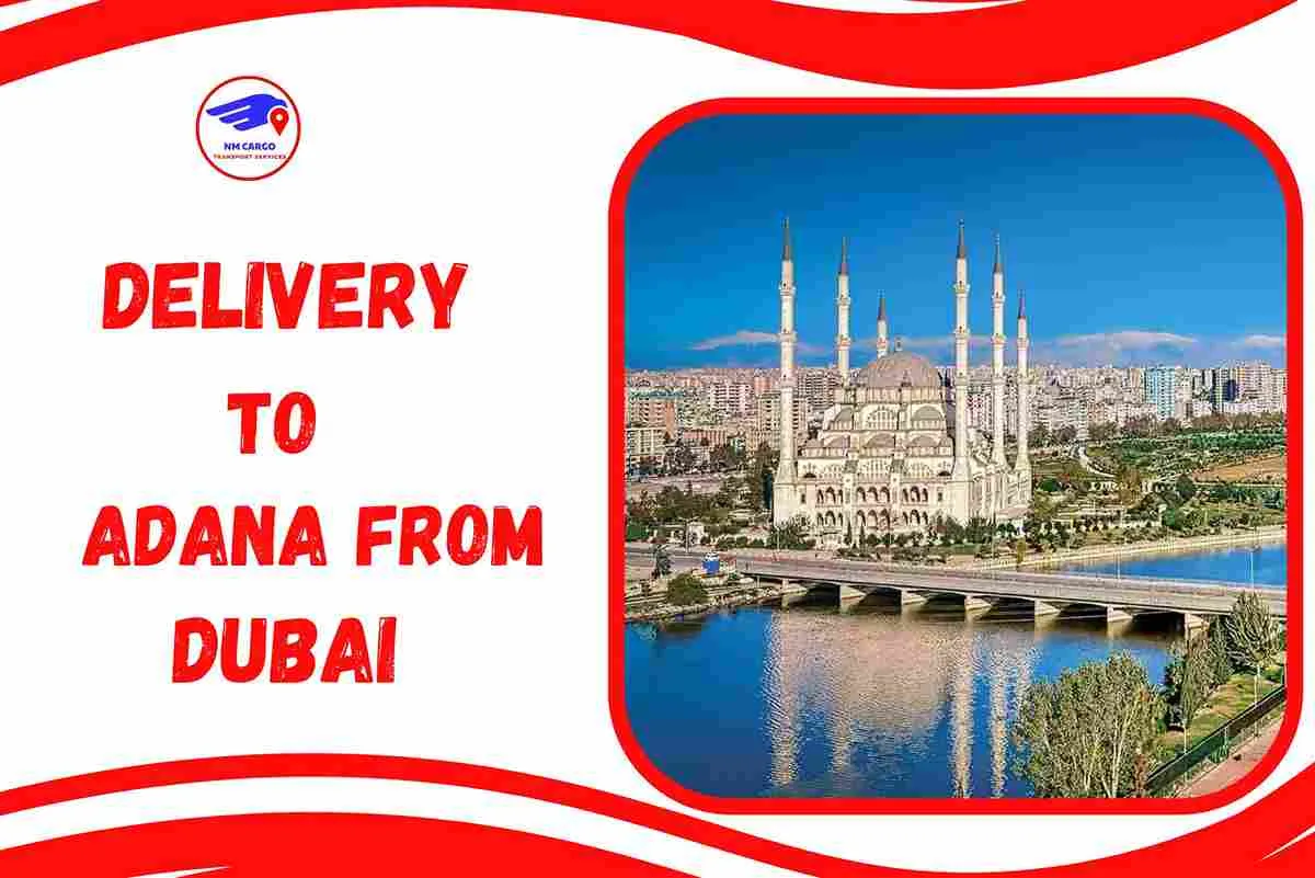 Delivery To Adana From Dubai