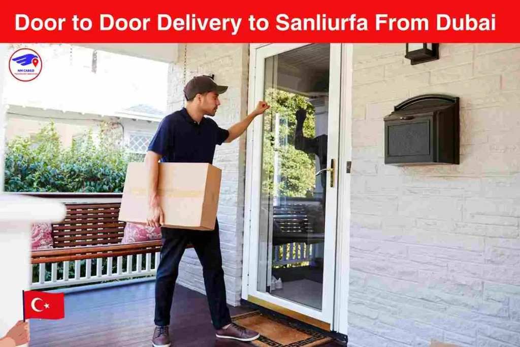 Door-to-Door Delivery to Sanliurfa From Dubai