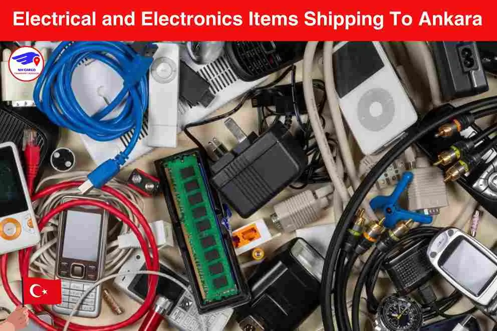 Electrical and Electronics items Shipping To Ankara From Dubai