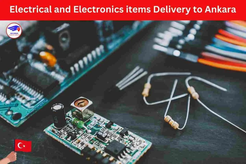 Electrical and Electronics items Delivery to Ankara From Dubai