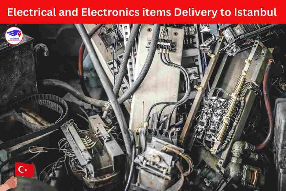 Electrical and Electronics items Delivery to Istanbul From Dubai