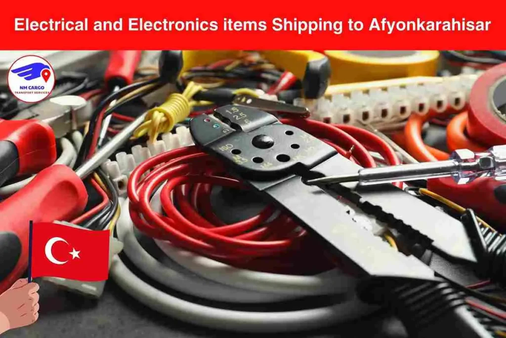 Electrical and Electronics items Shipping to Afyonkarahisar From Dubai