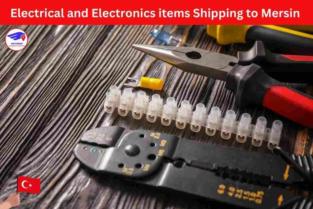 Electrical and Electronics items Shipping to Mersin From Dubai