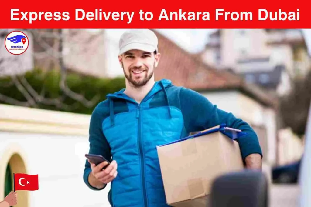 Express Delivery To Ankara From Dubai