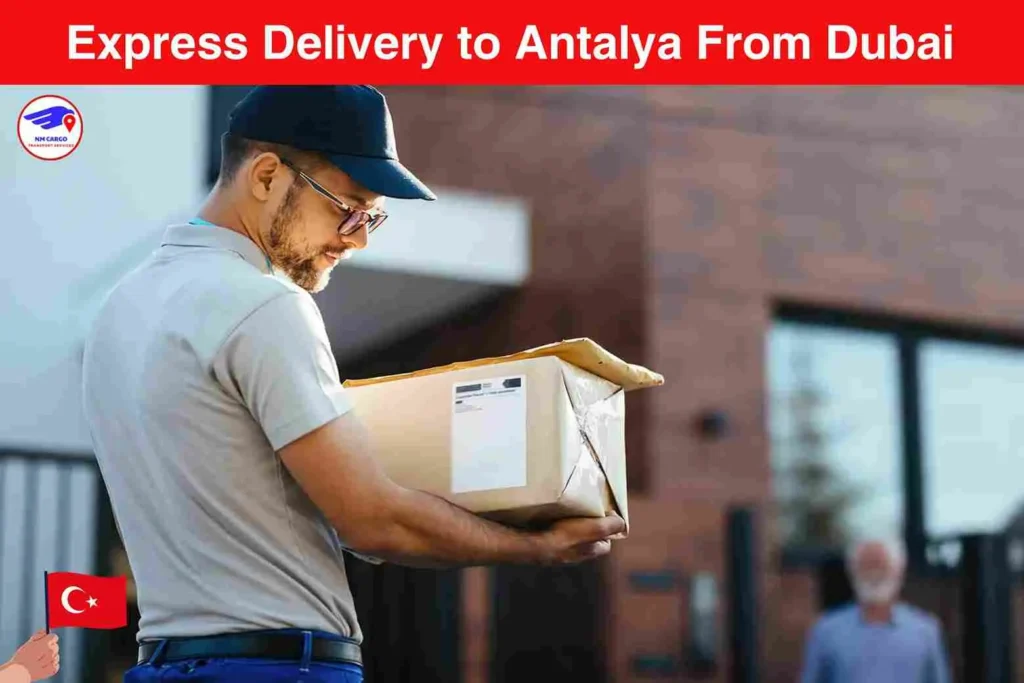 Express Delivery To Antalya From Dubai